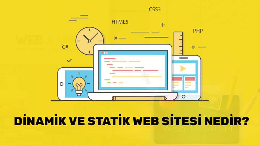 Dinamik ve Statik Web Sitesi Nedir?